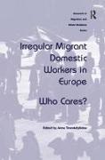 Irregular Migrant Domestic Workers in Europe