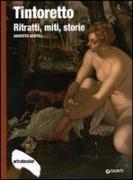 Tintoretto. Ritratti, miti, storie