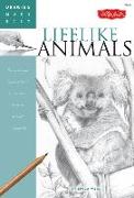 Lifelike Animals: Discover Your Inner Artist as You Learn to Draw Animals in Graphite
