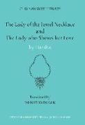 The Lady of the Jewel Necklace & the Lady Who Shows Her Love