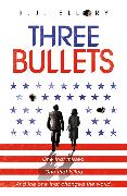 Three Bullets