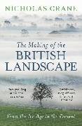 The Making Of The British Landscape