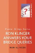 Ron Klinger Answers Your Bridge Queries
