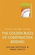 The Golden Rules of Constructive Bidding