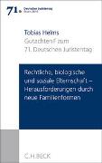 Verhandlungen des 71. Deutschen Juristentages Essen 2016 Bd. I: Gutachten Teil F: Rechtliche, biologische und soziale Elternschaft - Herausforderungen durch neue Familienformen