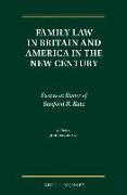 Family Law in Britain and America in the New Century: Essays in Honor of Sanford N. Katz