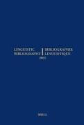 Linguistic Bibliography for the Year 2015 / / Bibliographie Linguistique de l'Année 2015: And Supplement for Previous Years / Et Complement Des Années