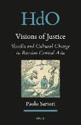 Visions of Justice: Shar&#299,&#703,a and Cultural Change in Russian Central Asia