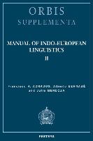 Manual of Indo-European Linguistics. Volume II: Nominal and Verbal Morphology