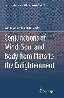 Conjunctions of Mind, Soul and Body from Plato to the Enlightenment