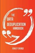 The Data Deduplication Handbook - Everything You Need to Know about Data Deduplication