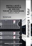 Instal·lació i configuració de serveis TCP/IP en servidors GNU/LINUX