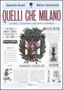 Quelli che Milano. Storie, leggende, misteri e varietà