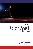 Kinetic and Kinematic Properties of D-I Male Sprinters