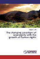 The changing paradigm of sovereignty with the growth of human rights