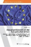 Steuerwettbewerb in der Europäischen Union