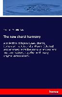 The new choral harmony