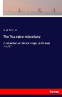 The Tea-table miscellany