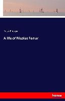 A life of Nicolas Ferrar