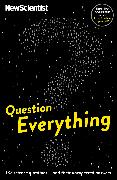 Question Everything