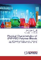 Physical Characteristics of (PVP-PEG) Polymer Blends