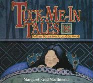 Tuck-Me-In Tales: Bedtime Stories from Around the World