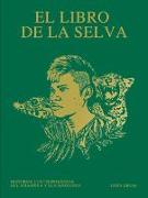 El libro de la selva : historias contemporáneas de la Amazonia y sus márgenes
