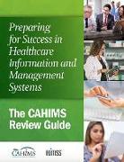 Preparing for Success in Healthcare Information and Management Systems