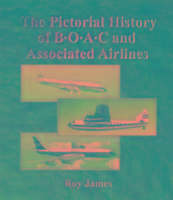 The Pictorial History of Boac and Associated Airlines