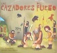 Los cazadores de fuego