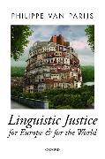 Linguistic Justice for Europe and for the World