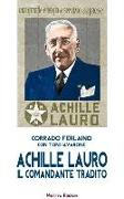 Achille Lauro. Il comandante tradito