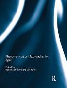 Phenomenological Approaches to Sport