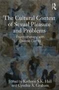 The Cultural Context of Sexual Pleasure and Problems