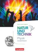 Natur und Technik - Physik Neubearbeitung, Baden-Württemberg, Gesamtband, Schülerbuch