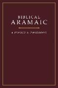 Biblical Aramaic: A Reader and Handbook
