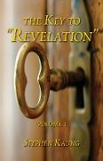 The Key to "revelation" Volume 1