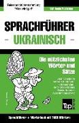 Sprachführer Deutsch-Ukrainisch Und Kompaktwörterbuch Mit 1500 Wörtern