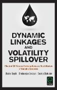 Dynamic Linkages and Volatility Spillover