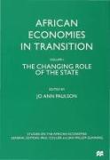 African Economies in Transition: Volume 1: The Changing Role of the State