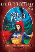 Red: The (Fairly) True Tale of Red Riding Hood