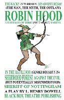 The Wacky (Yet Serious) Misadventures of (the Man, the Myth, the Outlaw) Robin Hood and His Band of Merry (Yet Capable) Maidens in the Battle for (Gen