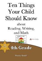 Ten Things Your Child Should Know: 4th Grade