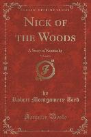 Nick of the Woods, Vol. 2 of 3