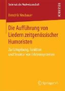 Die Aufführung von Liedern zeitgenössischer Humoristen