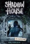 You Can't Hide (Shadow House, Book 2): Volume 2