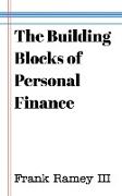 The Building Blocks of Personal Finance