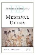 Historical Dictionary of Medieval China: 2 Volumes