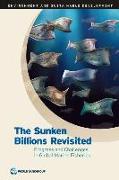 Sunken Billions Revisited: Progress and Challenges in Global Marine Fisheries