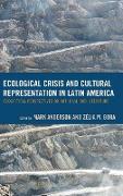 Ecological Crisis and Cultural Representation in Latin America